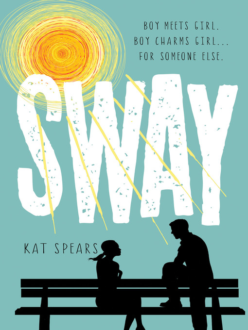 Title details for Sway by Kat Spears - Available